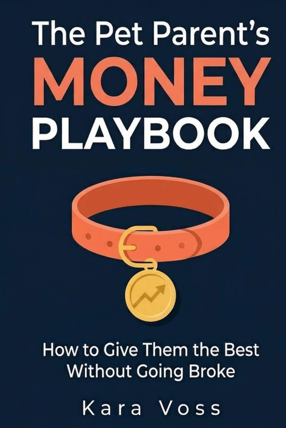 The Pet Parent’s Money Playbook: How to Give Them the Best Without Going Broke