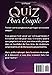 Quiz pour Couple: Carnet de Quiz et de Jeux : 220 questions : Testez votre connexion amoureuse (French Edition)