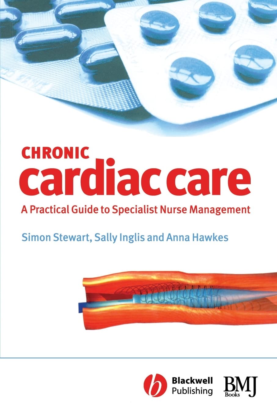 Buy Chronic Cardiac Care: A Practical Guide to Specialist Nurse Management — BookShops.in