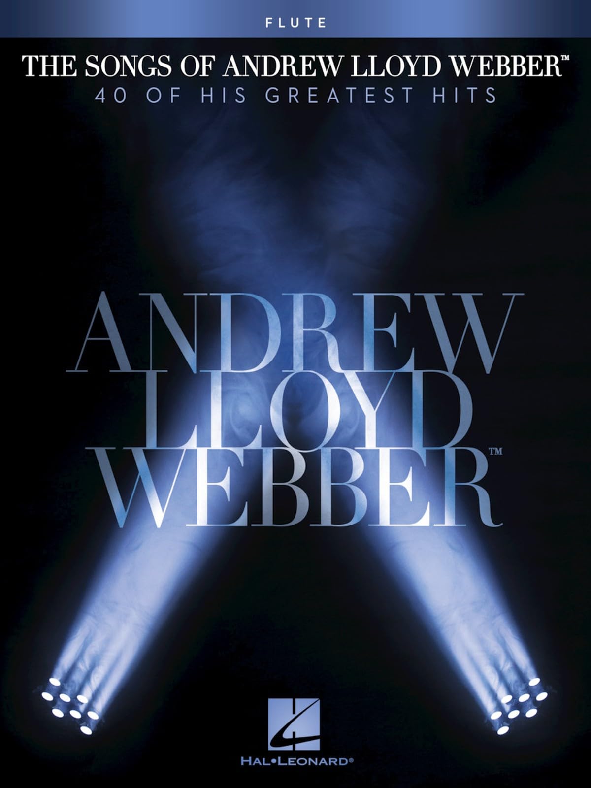 The Songs of Andrew Lloyd Webber by Andrew Lloyd Webber - 9781476813981
