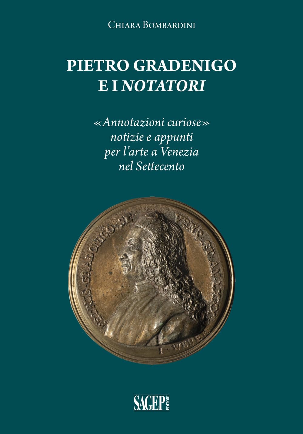 Pietro Gradenigo E I Notatori Veneziani. «Annotazioni Curiose» Notizie E Appunti Per L'arte A Venezia Nel Settecento - 4