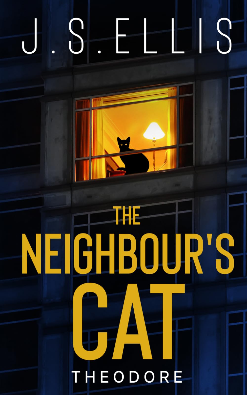 Theodore: The Neighbour's Cat: A gripping psychological suspense thriller