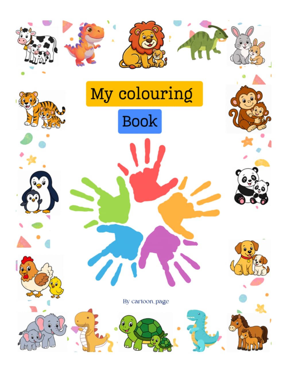 My Colouring Book: Fun and easy colouring pages for kids Ages 3 to 8