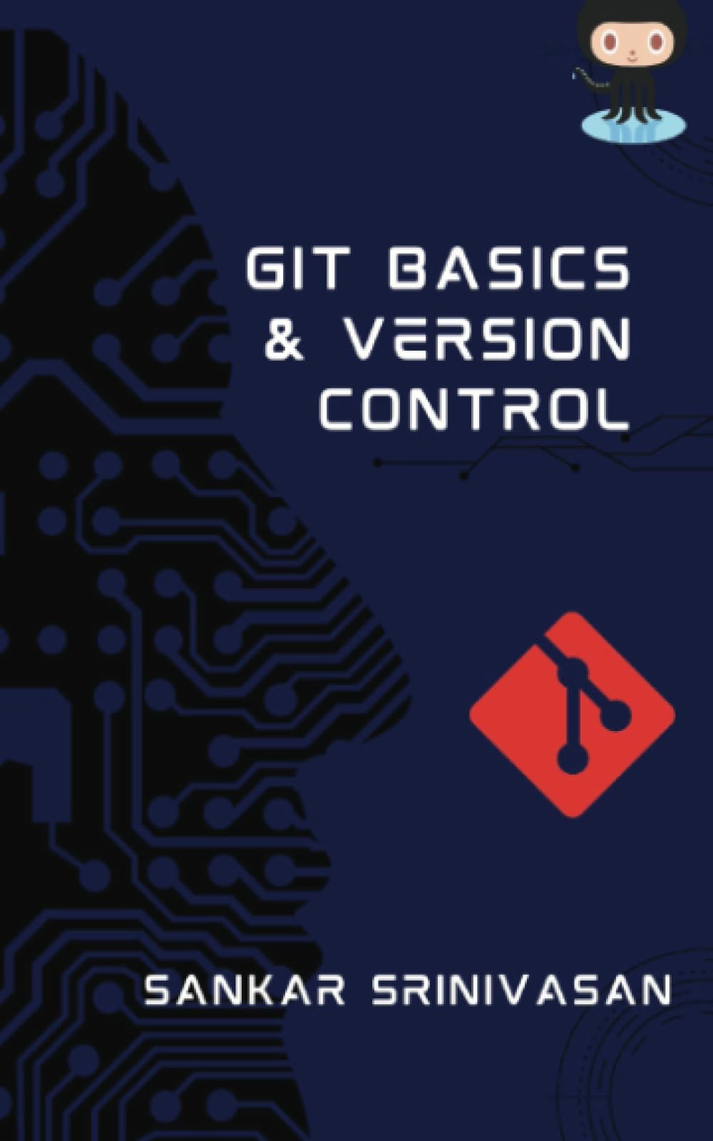 Git Basics and Version Control: Coder’s Companion