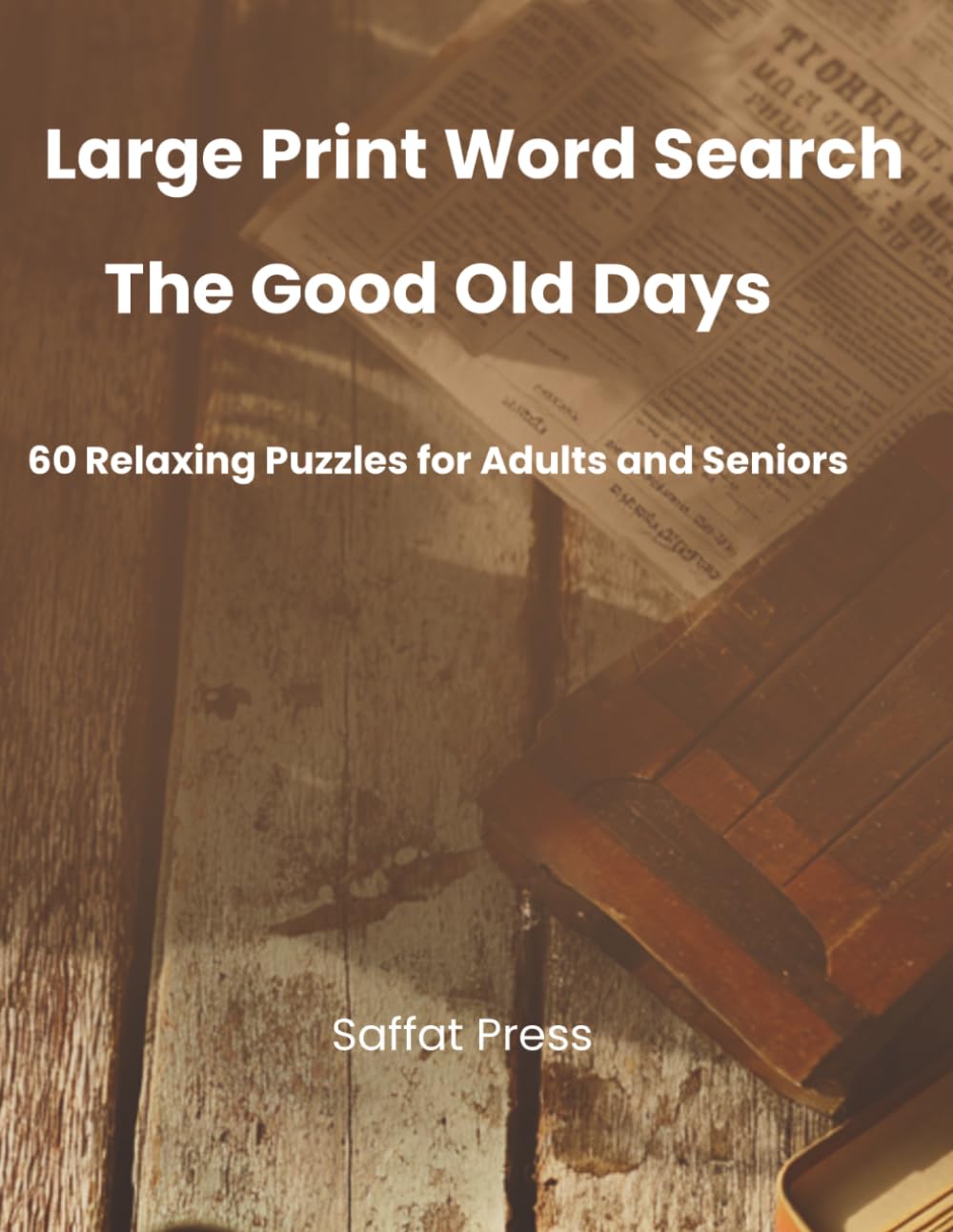 Large Print Word Search: The Good Old Days
