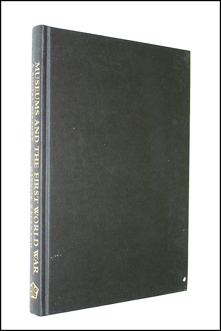 Buy Museums and the First World War: A Social History — BookShops.in
