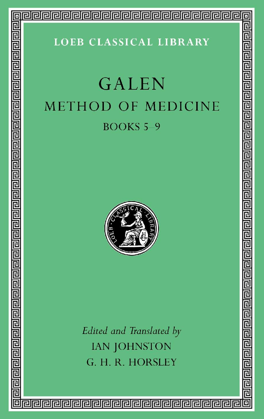 Method of Medicine Volume II by Galen HARDBACK 9780674996793