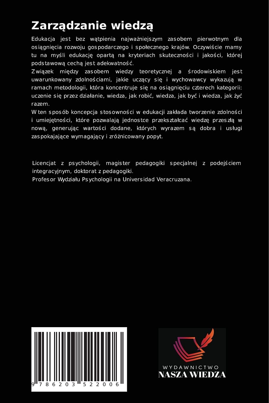 Zarządzanie wiedzą: Promowanie edukacji w¿¿czaj¿cej w szkolnictwie wy¿szym.