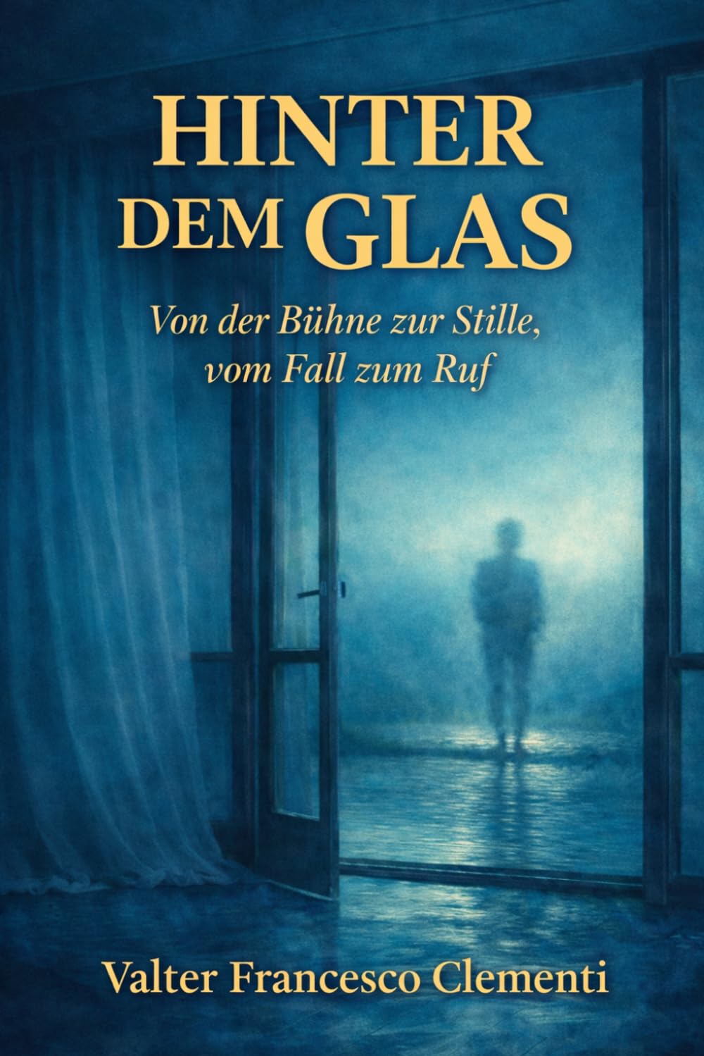 Hinter dem Glas: Von der Bühne zur Stille, vom Fall zum Ruf
