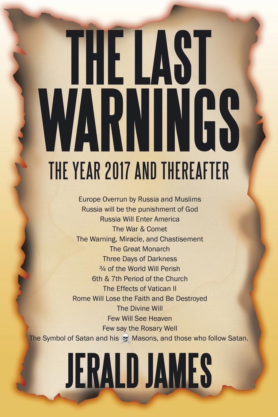 The Last Warnings: The Year 2017 and Thereafter