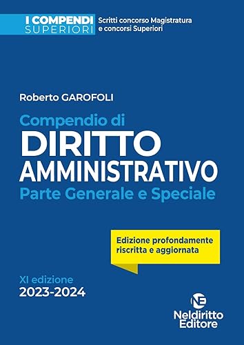 Compendio di diritto amministrativo. Parte generale e speciale (Italian Edition)