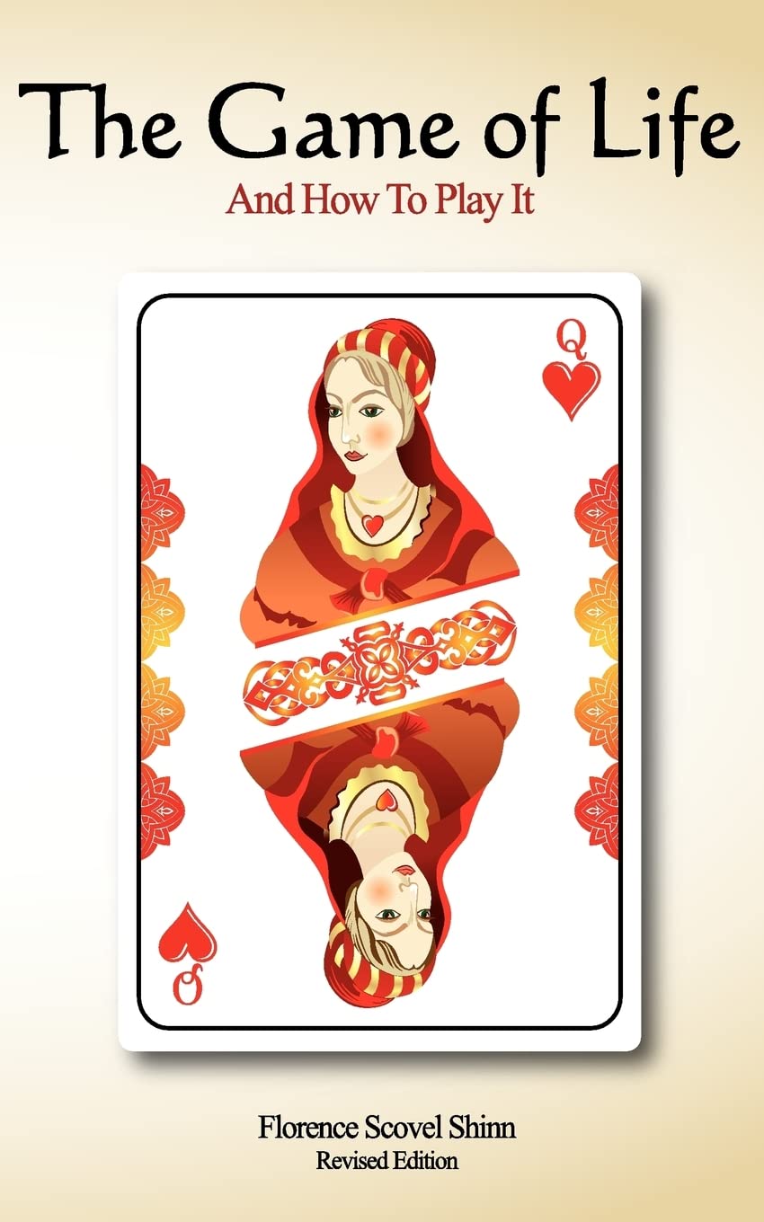 The Game of Life and How To Play It: Revised Edition