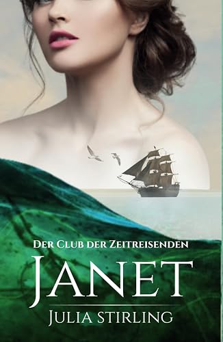 Janet: Der Club der Zeitreisenden von Dundarg - Band 5