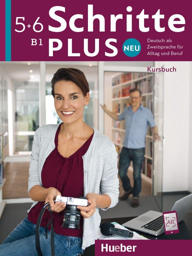 Schritte plus Neu 5+6 B1 Kursbuch: Deutsch als Zweitsprache für Alltag und Beruf