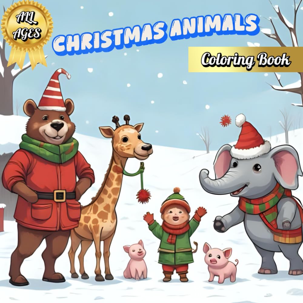 Animal Christmas! Coloring Book for Children, suitable for All Ages!: Learn to Identify Animals Themed for Christmas!