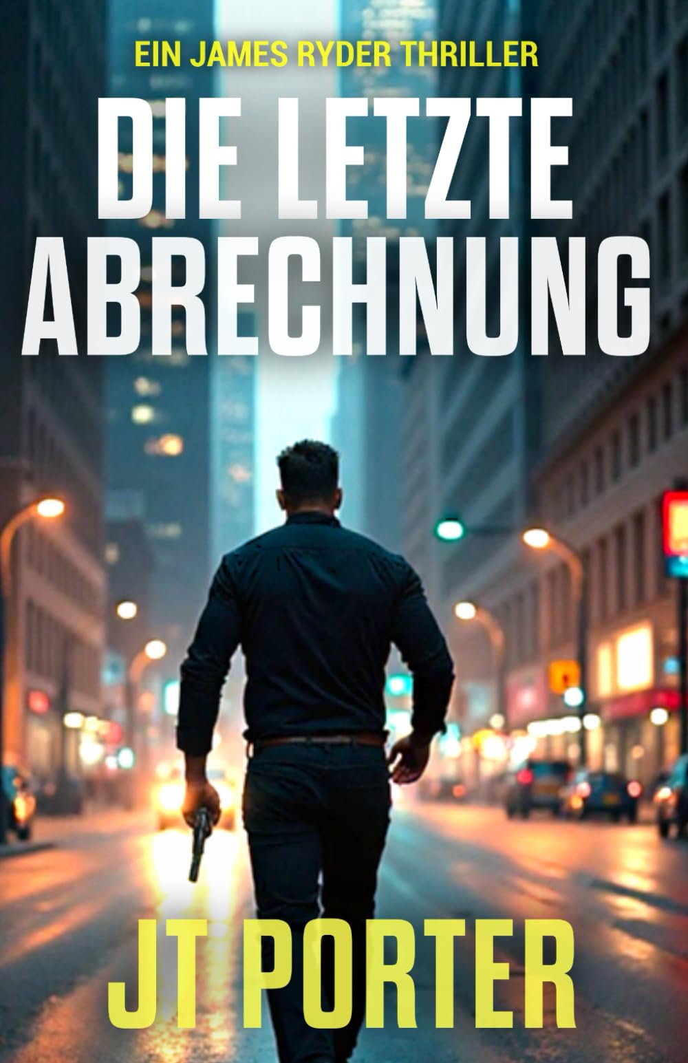 Die Letzte Abrechnung: Ein James-Ryder-Thriller