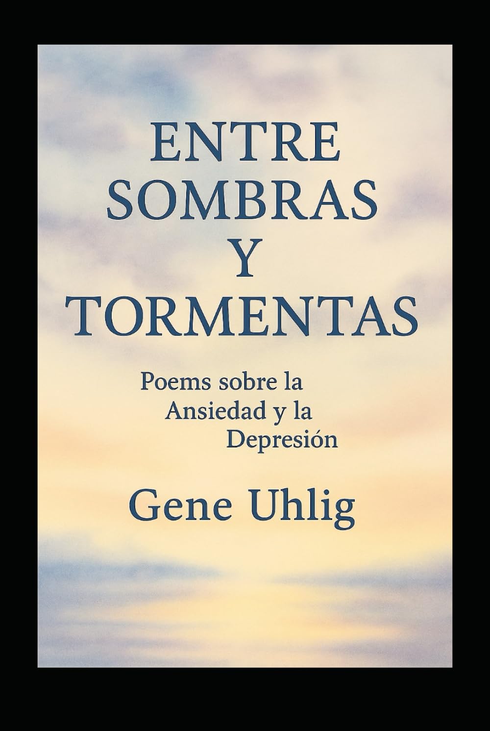 Entre Sombras y Tormentas: Poemas sobre la Ansiedad y la Depresión