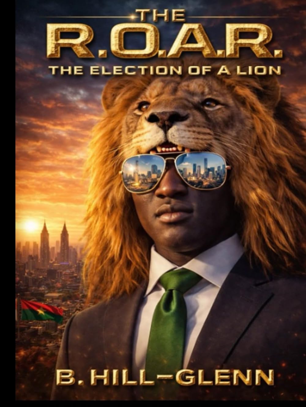 The R.O.A.R. Volume 2: The Election of a Lion (The Legend of The Black Lion)