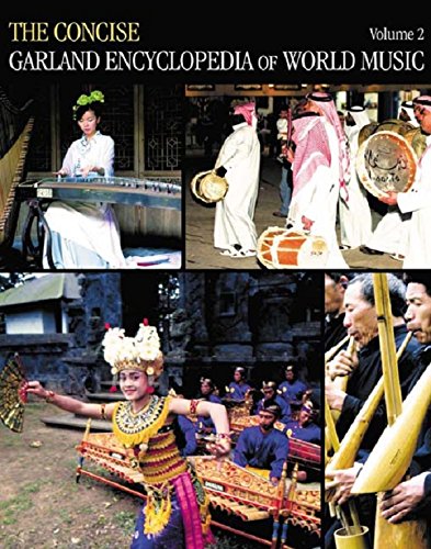 The Concise Garland Encyclopedia of World Music, Volume 2      Kindle Edition