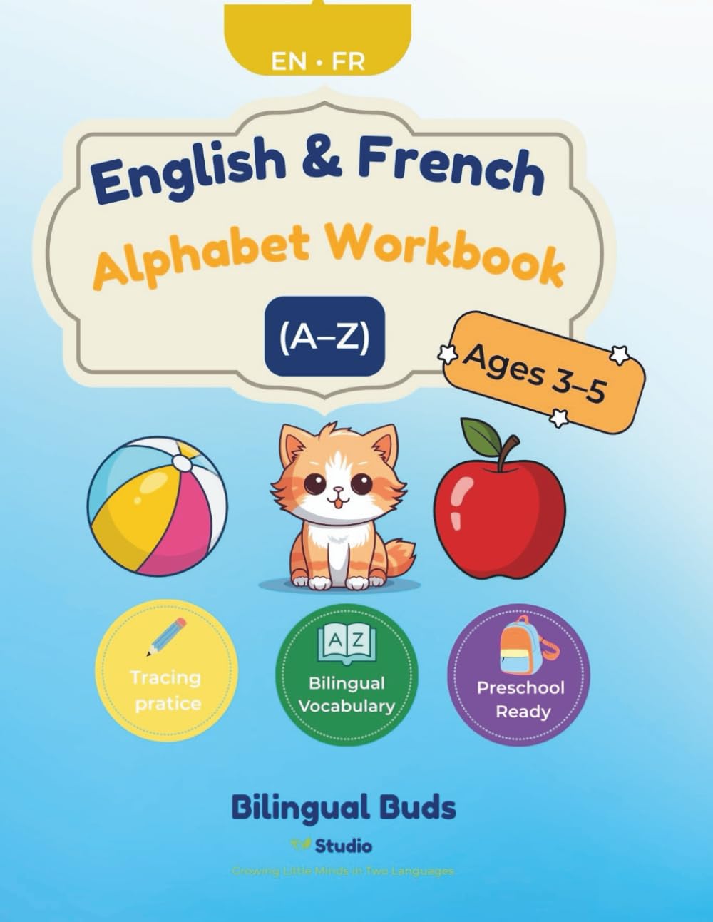 English & French Alphabet Workbok: English–French Learning for Preschool Kids