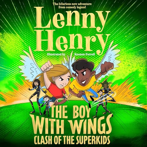 The Boy With Wings: Clash of the Superkids Audiolibro Por Lenny Henry, Keenon Ferrell arte de portada