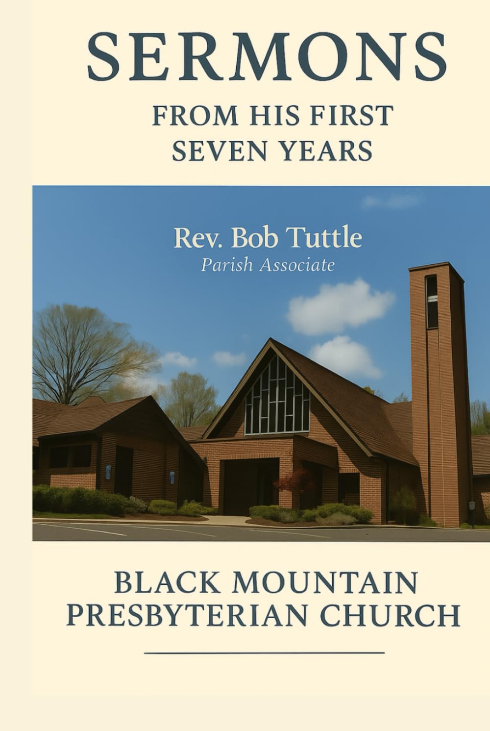Sermons from His First Seven Years