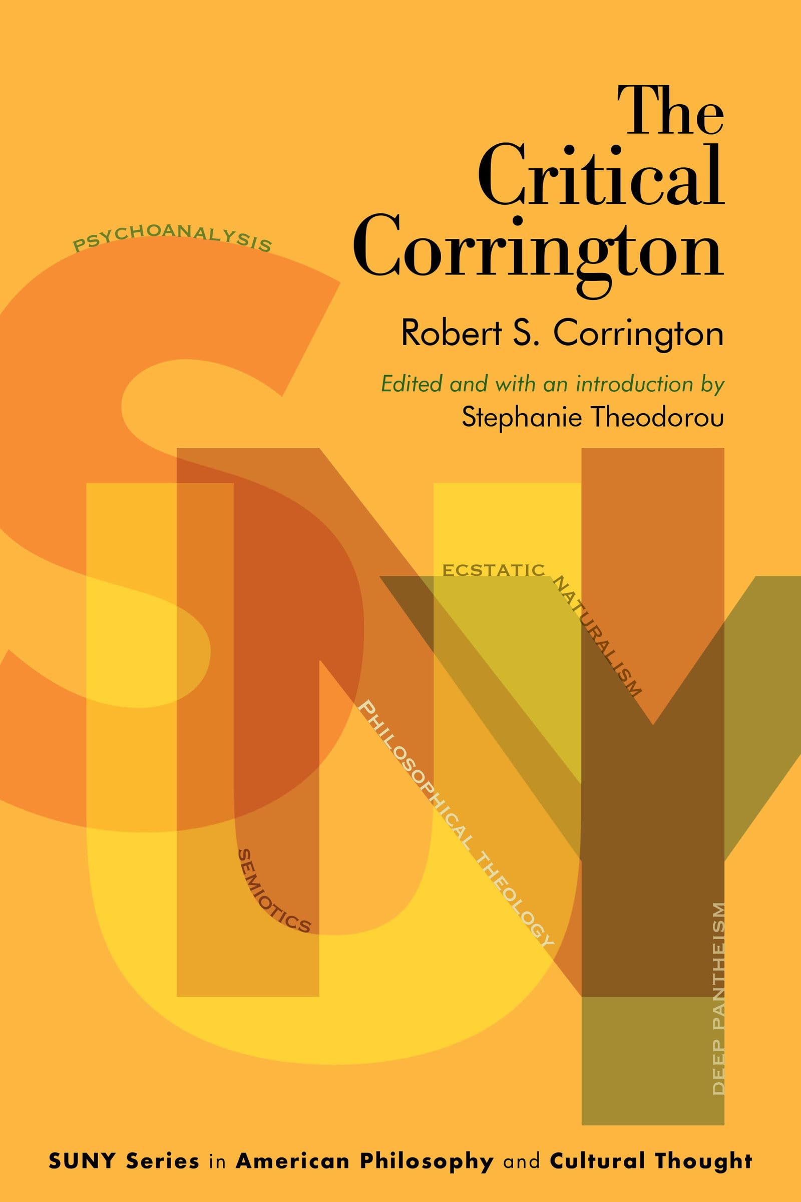 The Critical Corrington (SUNY series in American Philosophy and Cultural Thought)