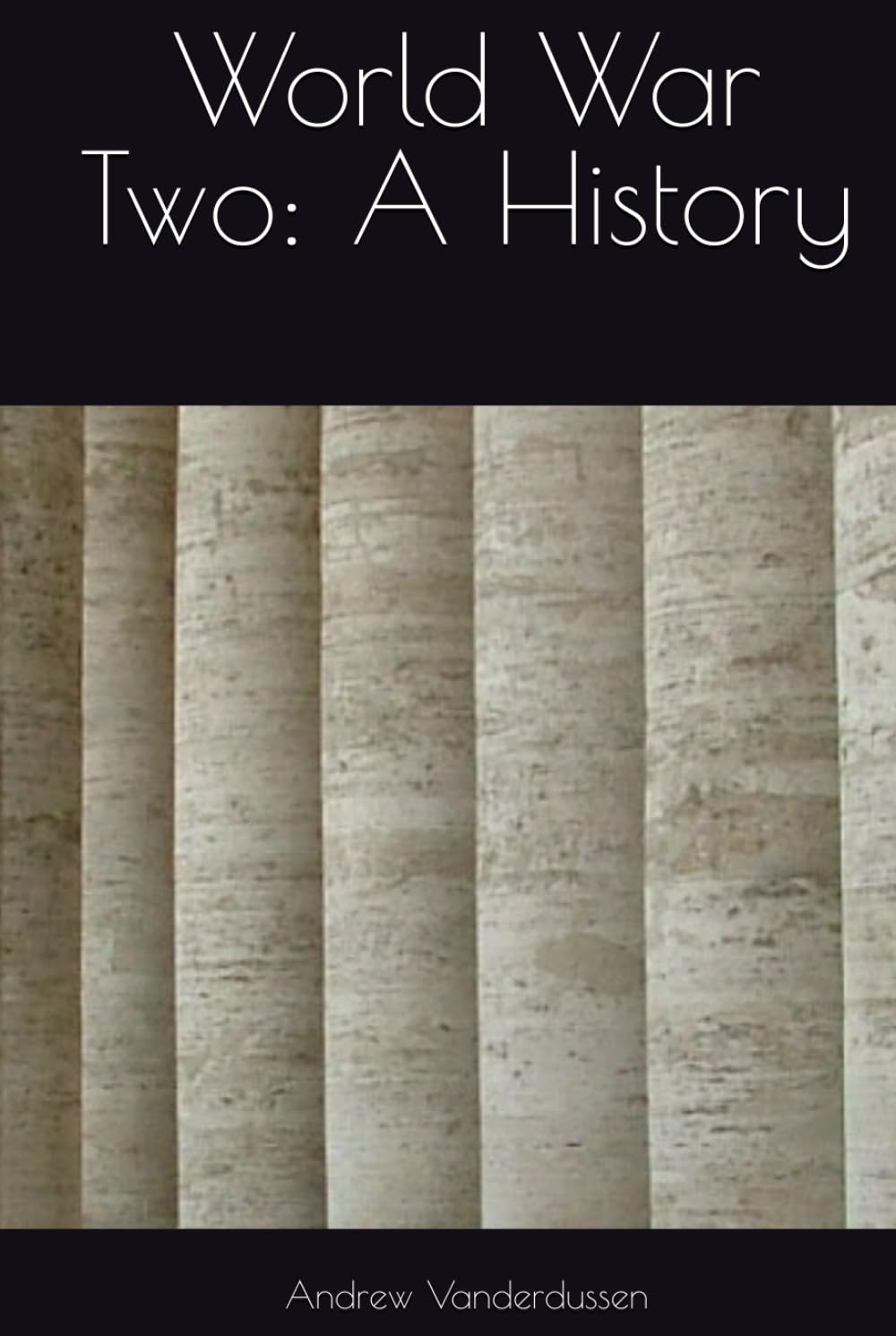World War Two: A History