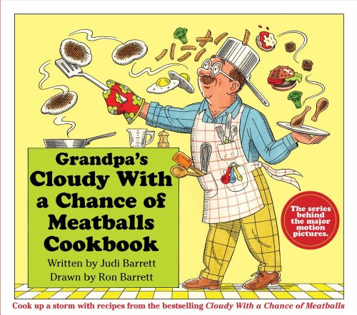 Grandpa's Cloudy With a Chance of Meatballs Cookbook Grandpa's Cloudy With a Chance of Meatballs Cookbook