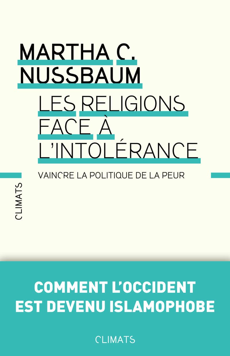 Les Religions face à l'intolérance: VAINCRE LA POLITIQUE DE LA PEUR