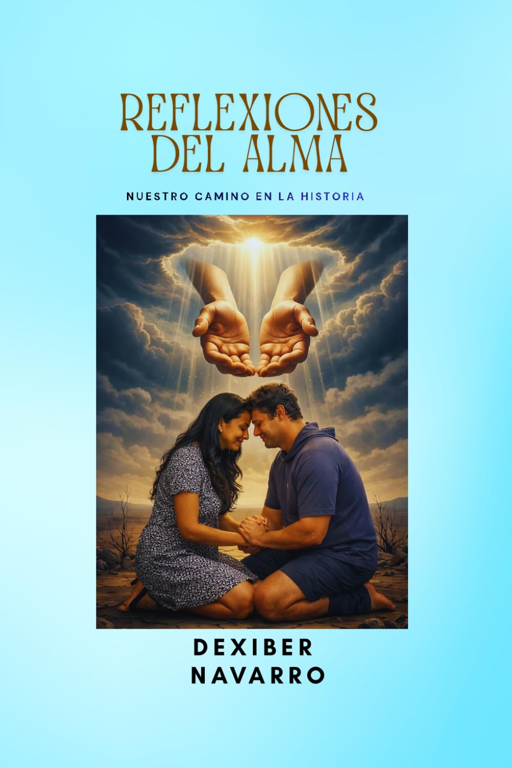 Reflexiones del Alma: nuestro camino en la historia