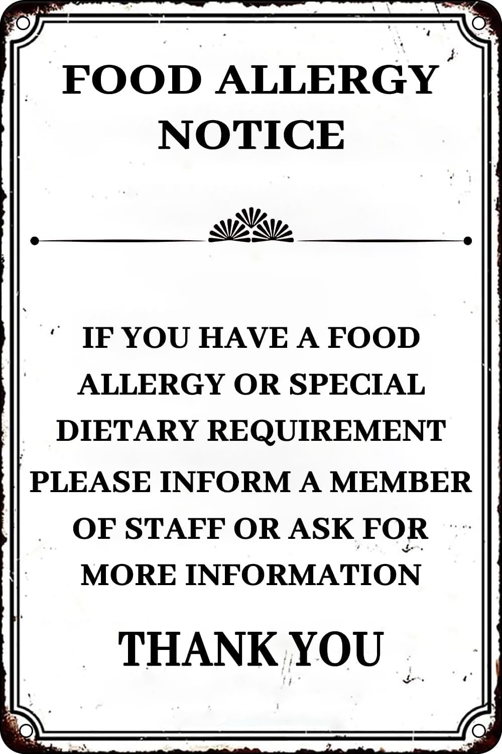 SMAZDFXX FoodSafety Notice Warning Sign If You Have A Food Allerdy Or Special Dietary Requirement Metal Tin Signs Wall Decor for Home Bar Restaurant Coffee 5.5"x8"