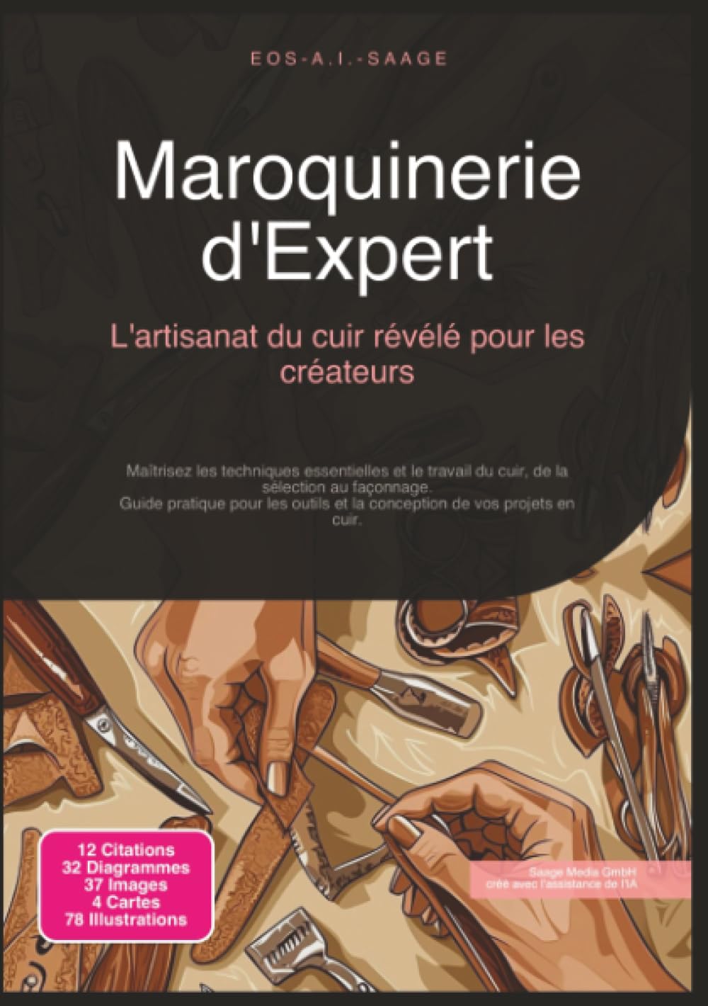 Maroquinerie d'Expert: L'artisanat du cuir révélé pour les créateurs