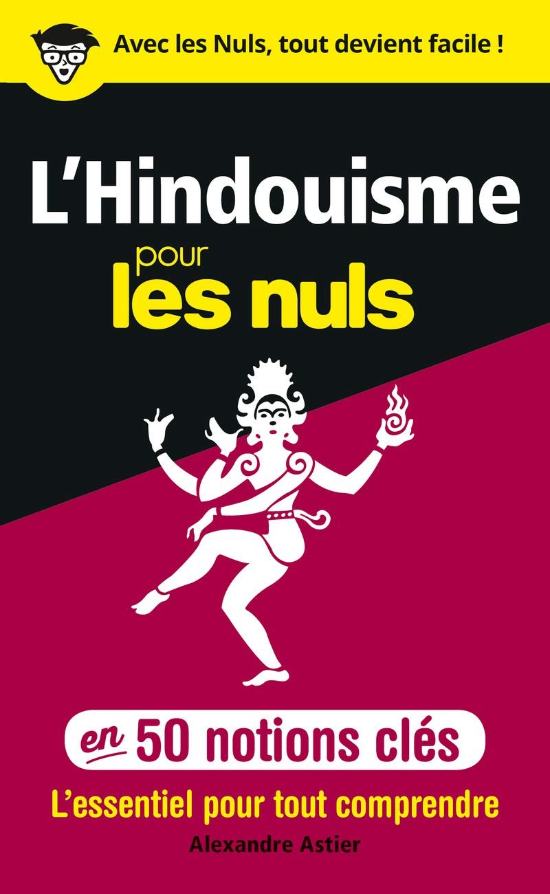 L'Hindouisme pour les Nuls - 50 notions clés: | spiritualité hindoue, dieux hindous, traditions de l'Inde