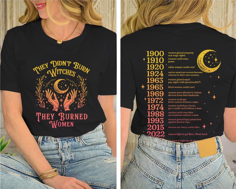 Halloween Witches Shirts for Women They Didn't Burn Witches They Burned Women Feminist Witch Womens Rights Shirt2