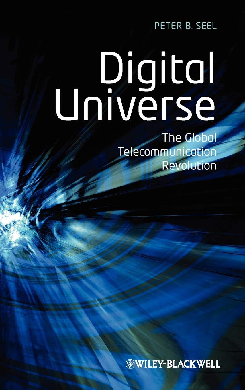 Digital Universe: The Global Telecommunication Revolution