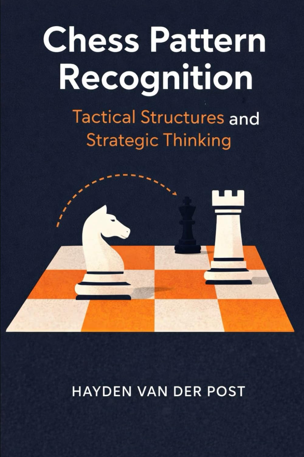 Chess Pattern Recognition: Tactical Structures and Strategic Thinking