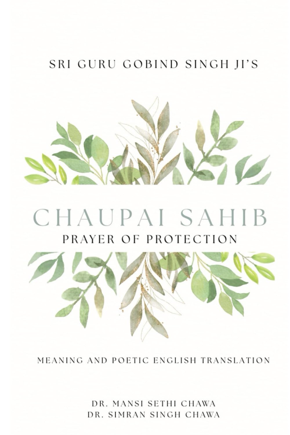 Guru Gobind Singh Ji's Chaupai Sahib: Meaning and Poetic English Translation