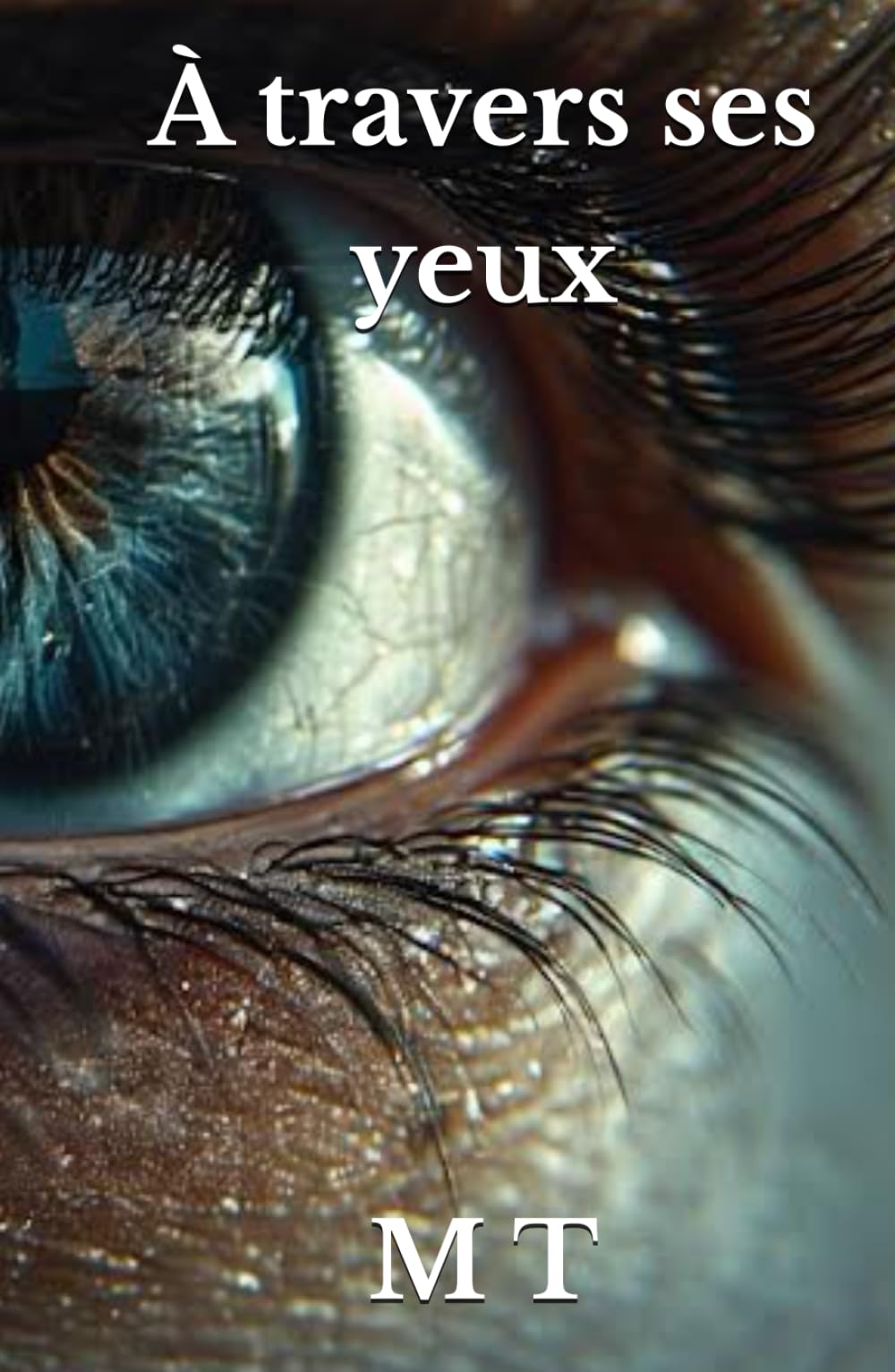 À travers ses yeux