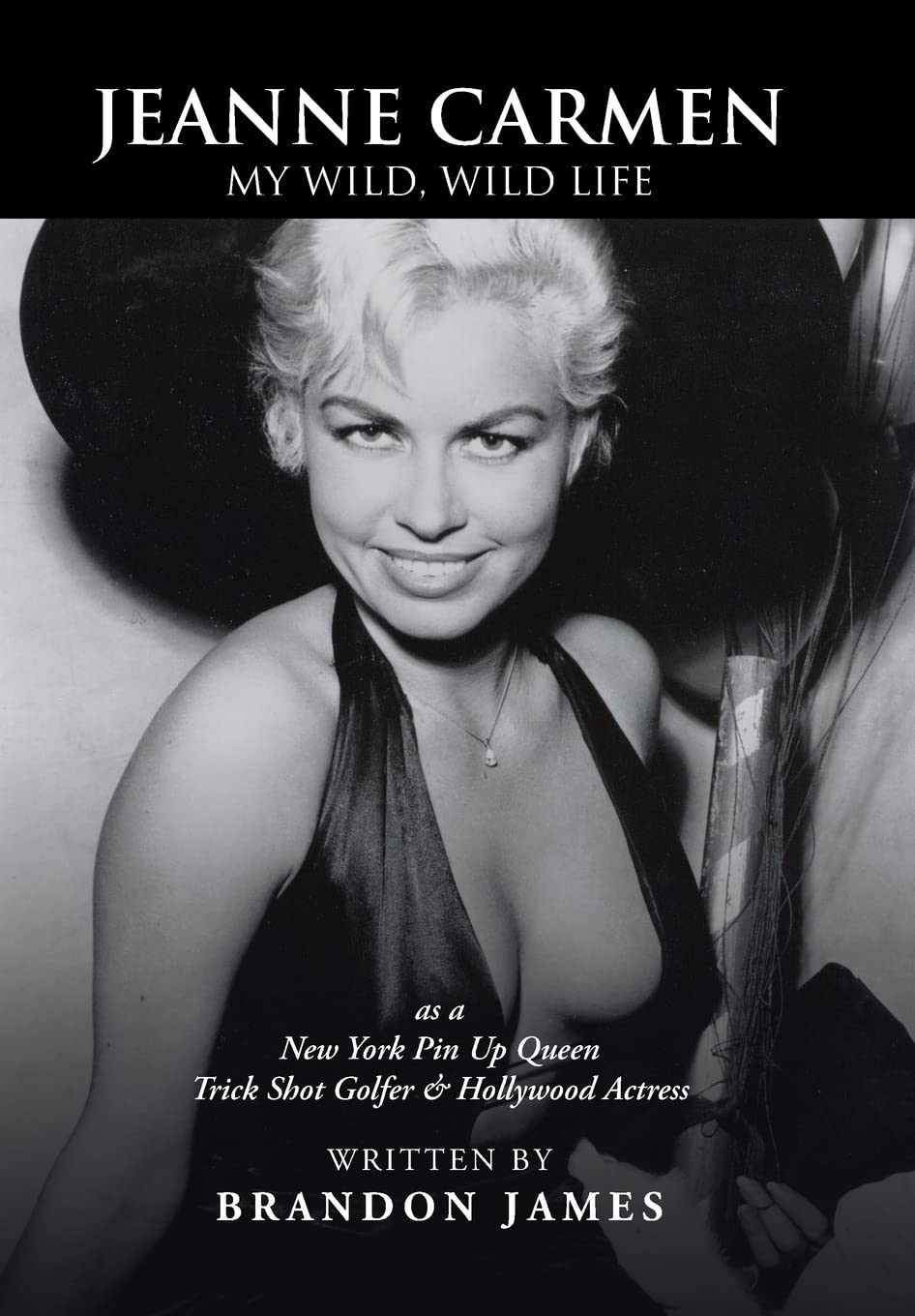 Jeanne Carmen: My Wild, Wild Life