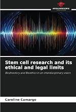 Stem cell research and its ethical and legal limits: Biodirectory and Bioethics in an interdisciplinary vision