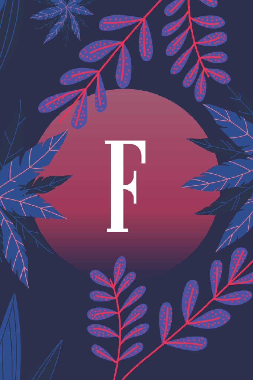 F: Monogram Initial F Notebook Personalized Name, Lined Journal & Diary for Writing & Notes