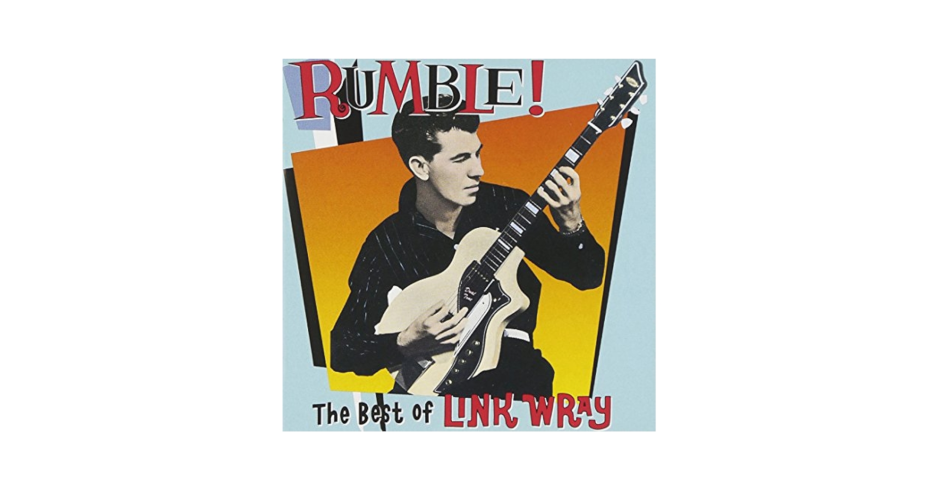 Amazon.com: Rumble: Best of Link Wray: CDs & Vinyl