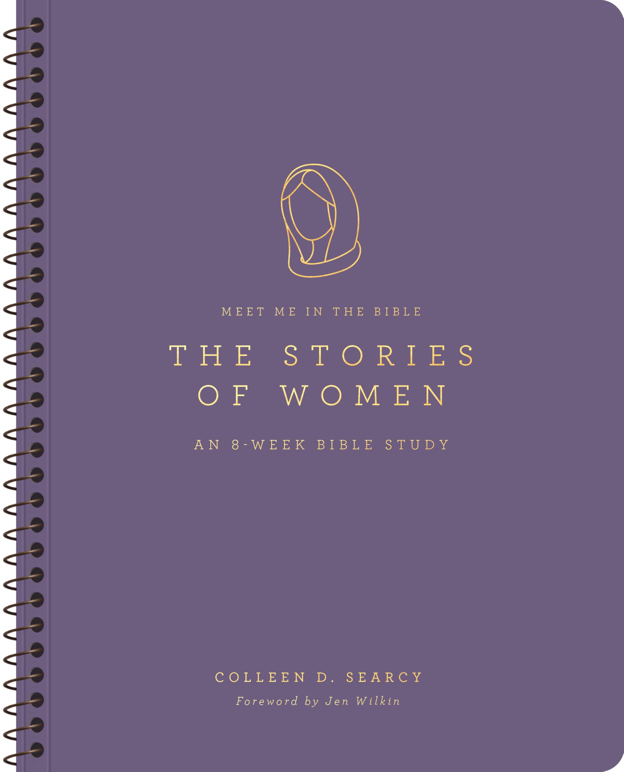 The Stories of Women: An 8-Week Bible Study (Meet Me in the Bible)