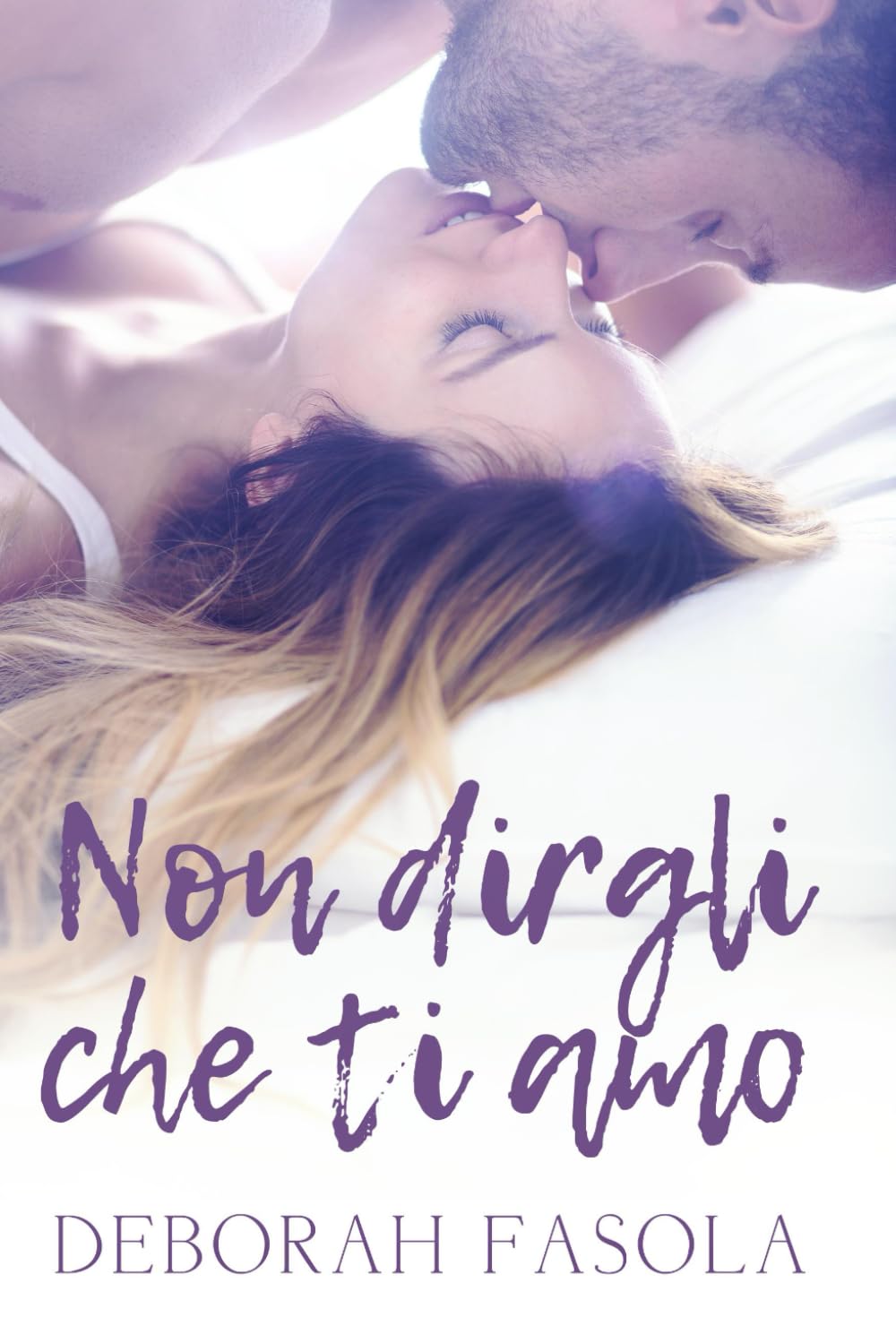Non dirgli che ti amo