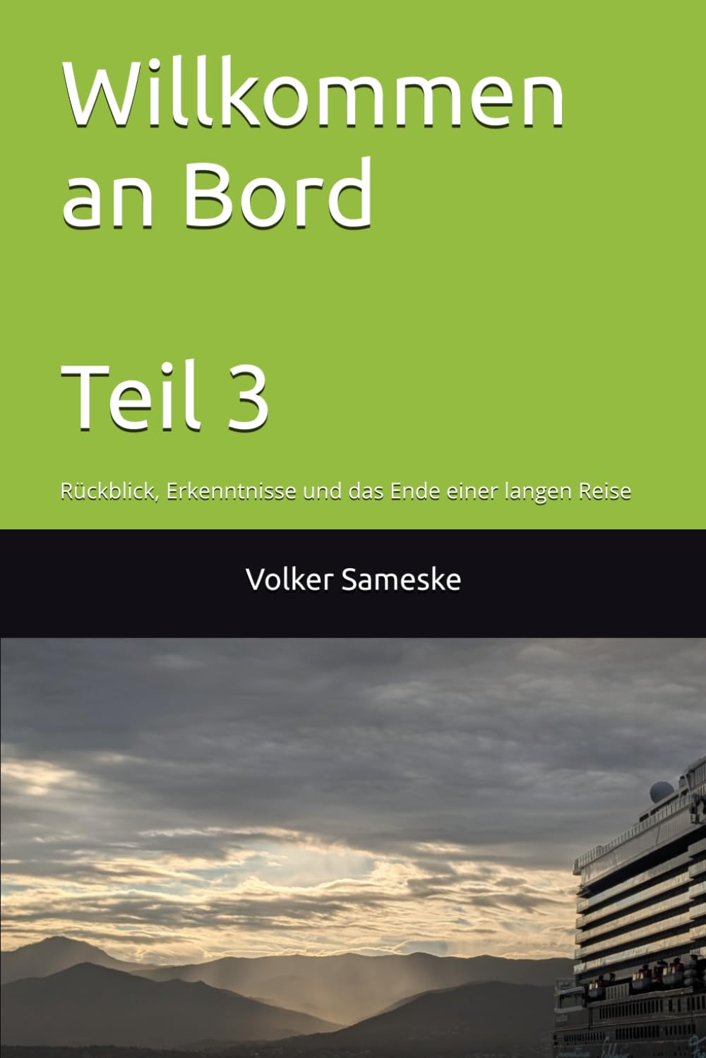 Willkommen an Bord: Teil 3 – Rückblick, Erkenntnisse und das Ende einer langen Reise