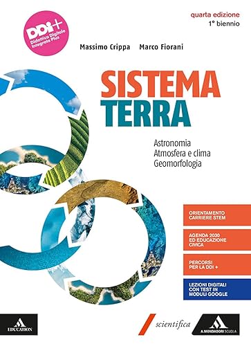 Sistema terra. Per i Licei e gli Ist. magistrali. Con e-book. Con espansione online. Astronomia, atmosfera e clima geomorfologia (Vol. 1)