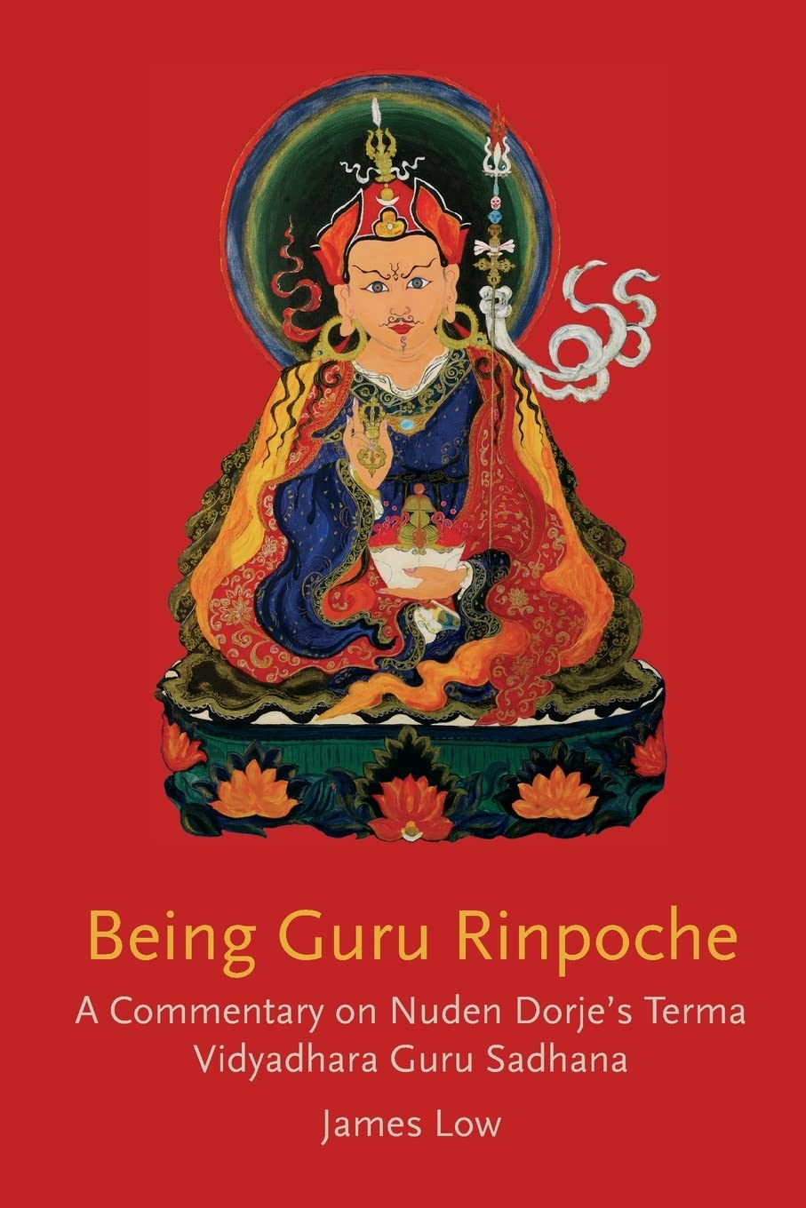 Being Guru Rinpoche by James Low - 9781739938147