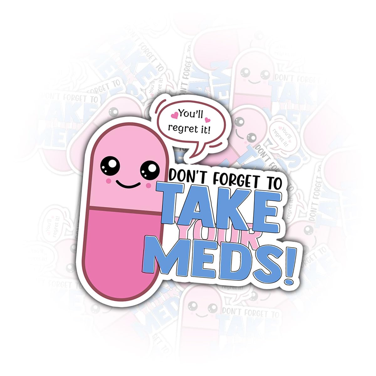 Photo 1 of (3 Pcs) Don’t Forget to Take Your Meds Sticker, Pill Reminder Vinyl Decal Waterproof for Laptop, Water Bottle, Journal – Mental Health Gift for ADHD, Neurodivergent, Self-Care Fans (3 inches)
