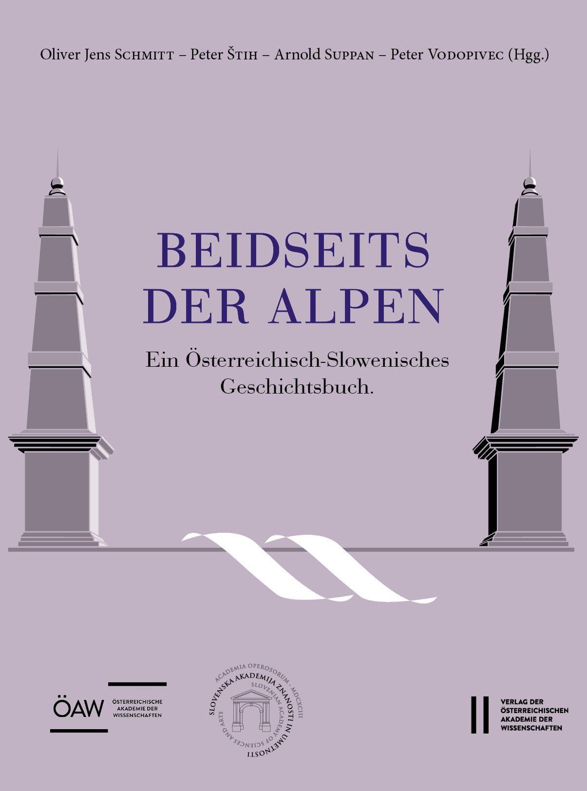 Beidseits der Alpen: Ein Österreichisch-Slowenisches Geschichtsbuch